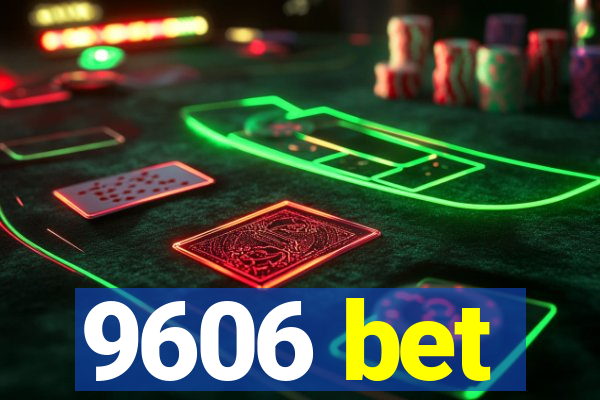 9606 bet